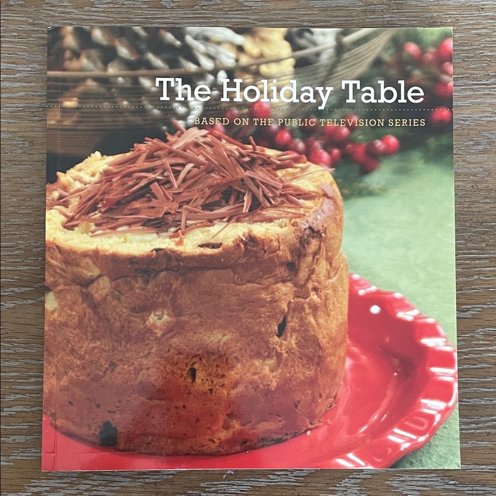 The Holiday Table Cookbook